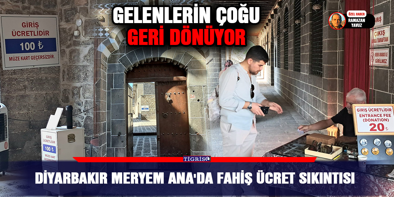 Diyarbakır Meryem Ana Kilisesi’nde fahiş ücret tepkisi