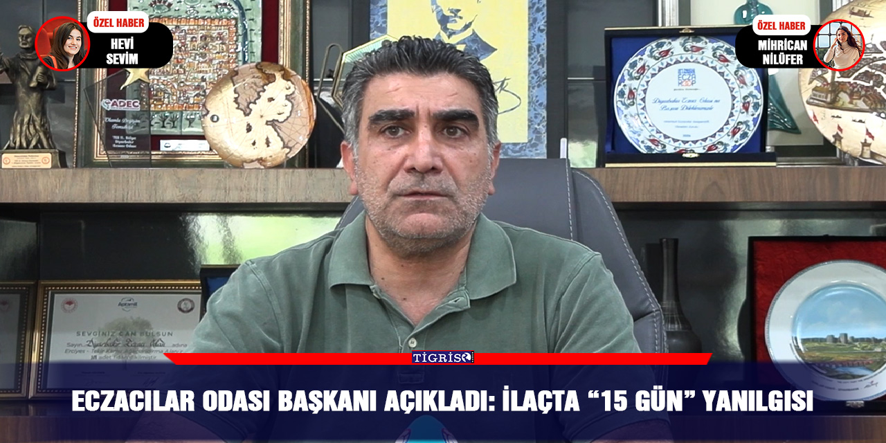 Eczacılar Odası Başkanı açıkladı: İlaçta “15 gün” yanılgısı