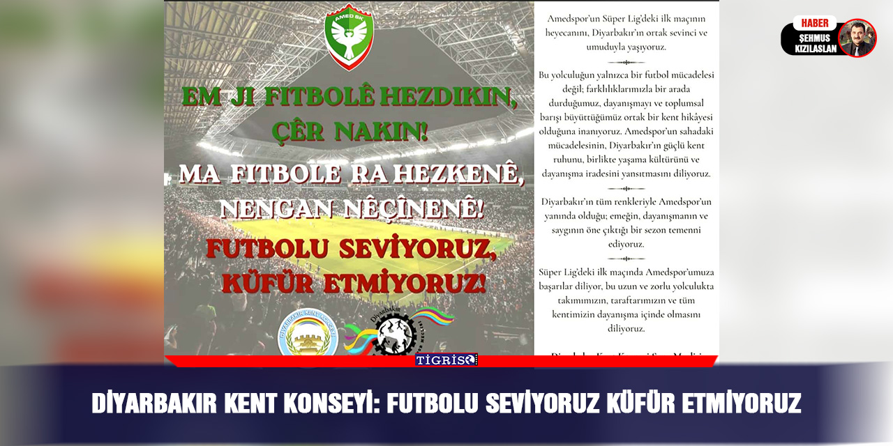 Diyarbakır Kent Konseyi: Futbolu seviyoruz küfür etmiyoruz