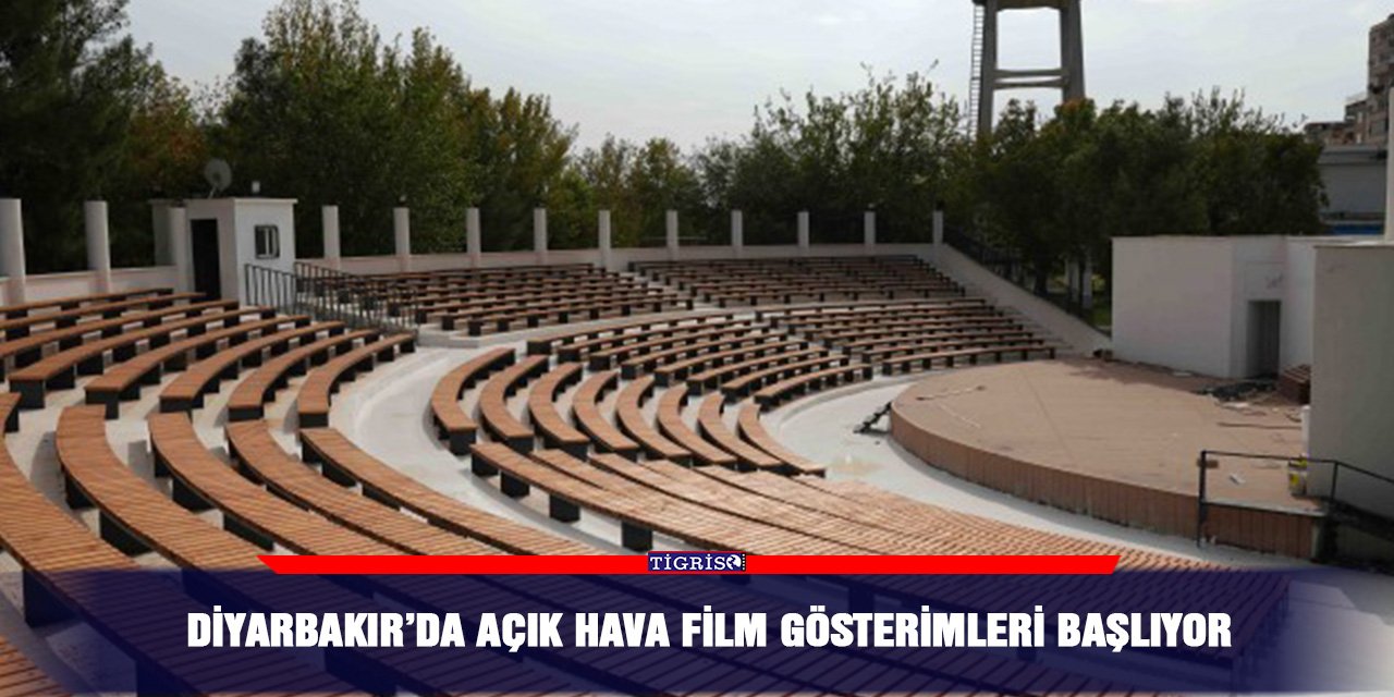 Diyarbakır’da açık hava film gösterimleri başlıyor