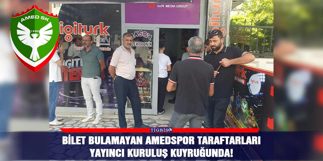 Bilet bulamayan Amedspor taraftarları yayıncı kuruluş kuyruğunda!