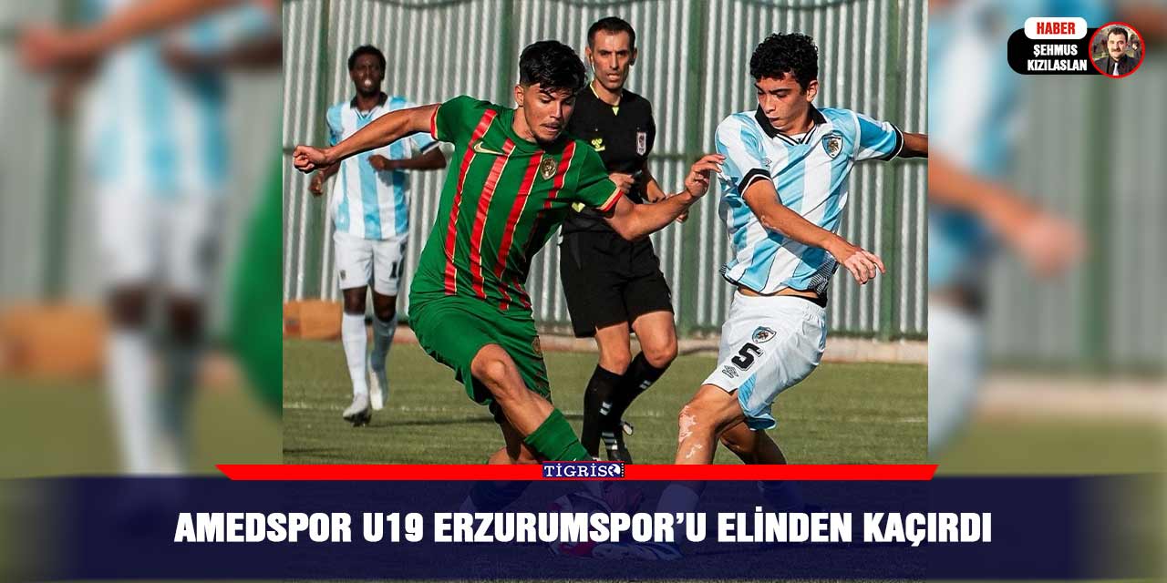 Amedspor U19 Erzurumspor’u elinden kaçırdı