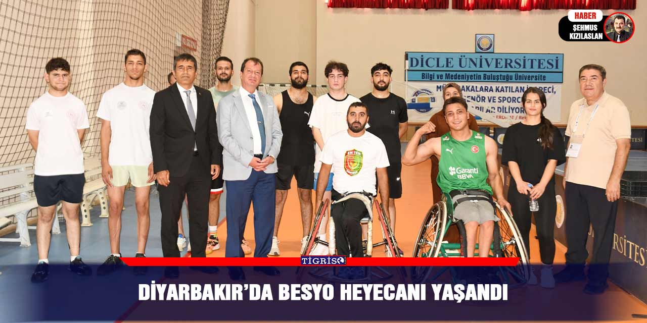 Diyarbakır’da BESYO heyecanı yaşandı