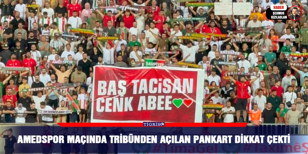Amedspor maçında tribünden açılan pankart dikkat çekti
