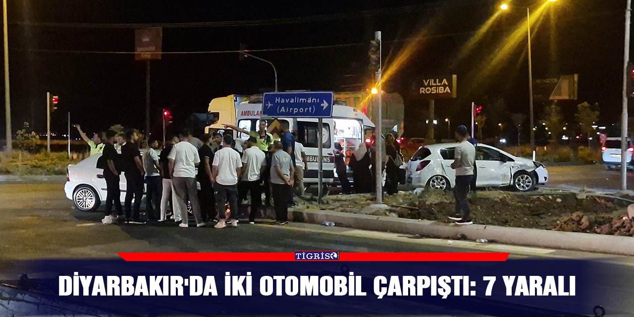 Diyarbakır'da iki otomobil çarpıştı: 7 yaralı