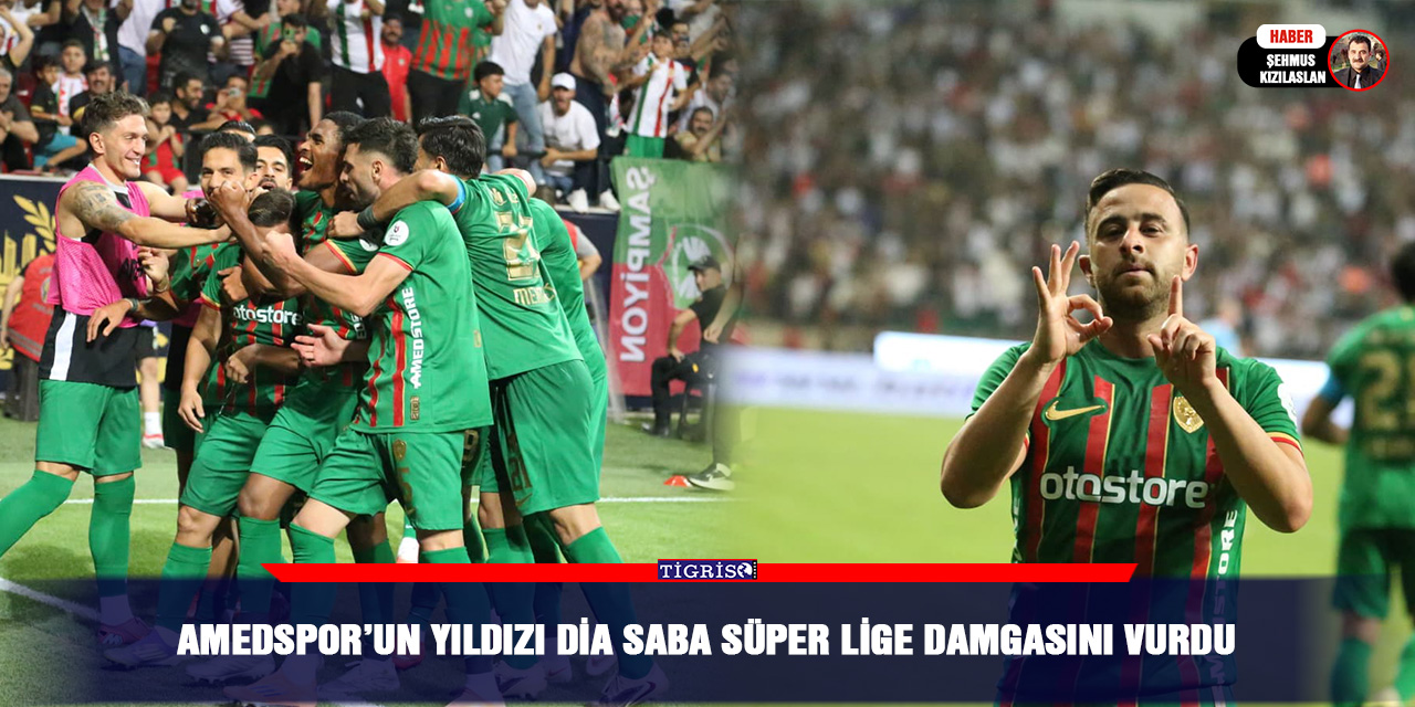 Amedspor’un yıldızı Dia Saba süper lige damgasını vurdu