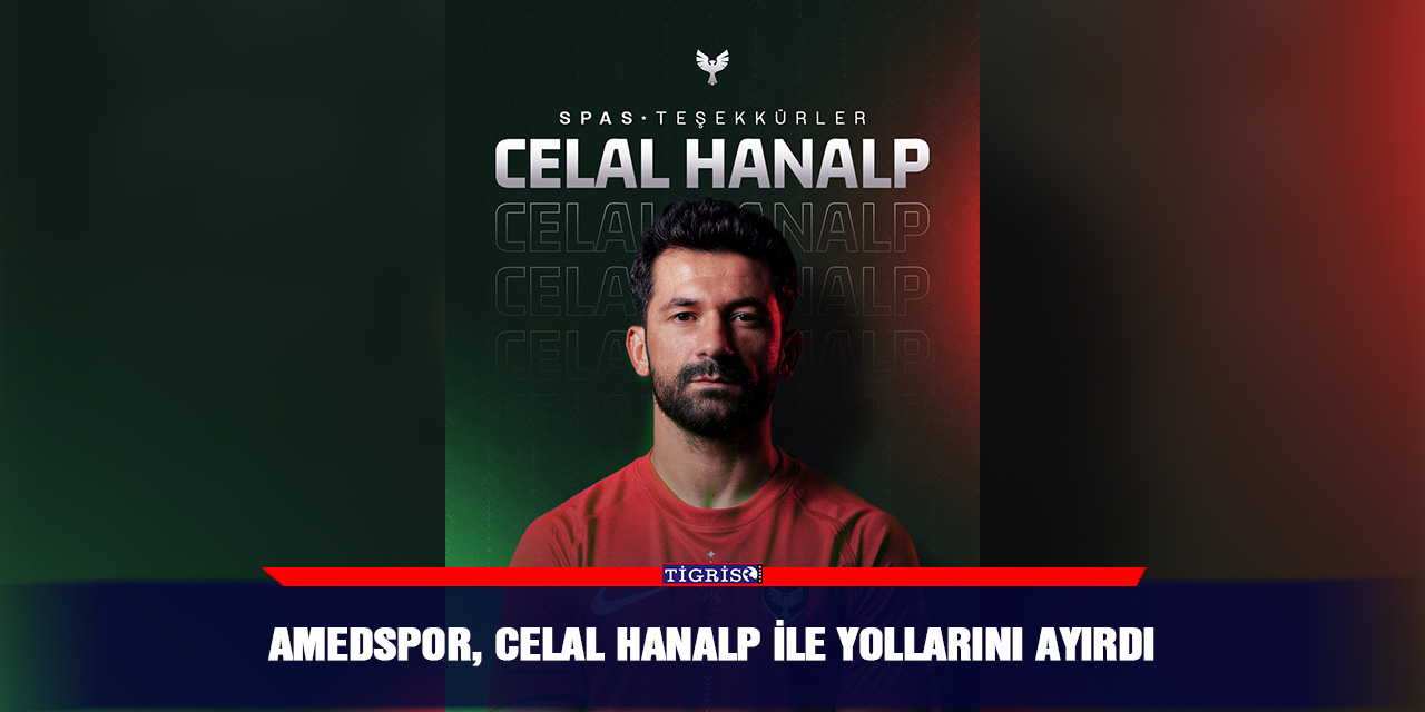 Amedspor, Celal Hanalp ile yollarını ayırdı