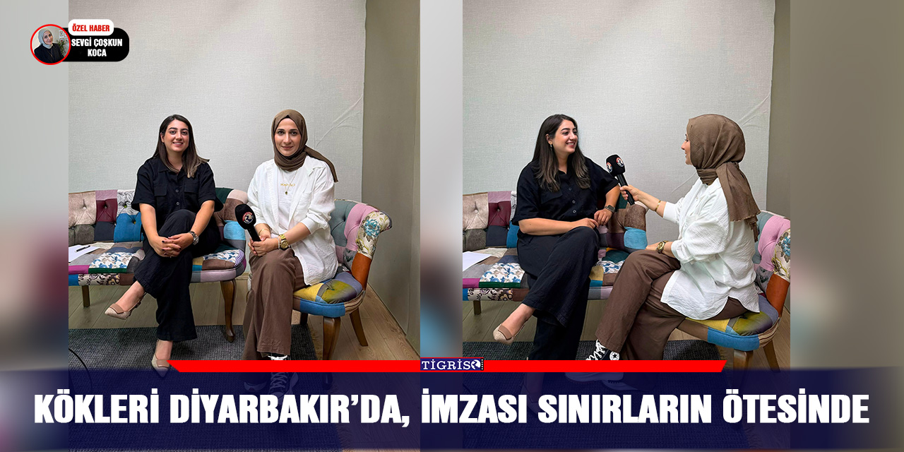 Kökleri Diyarbakır’da, imzası sınırların ötesinde