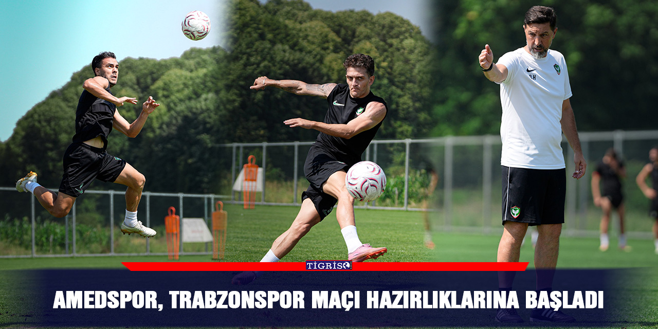 Amedspor, Trabzonspor maçı hazırlıklarına başladı