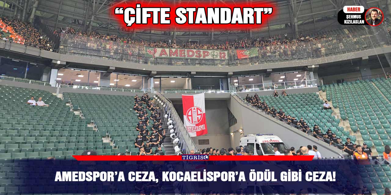 Amedspor’a ceza, Kocaelispor’a ödül gibi ceza!