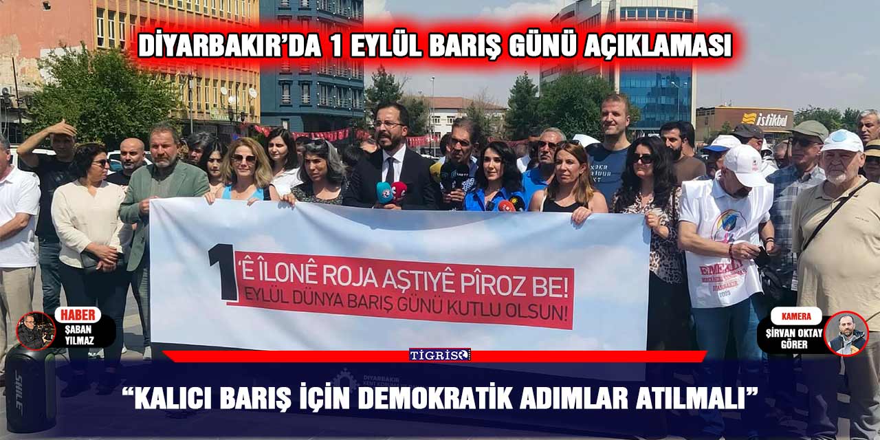 Diyarbakır’da 1 Eylül Barış Günü açıklaması