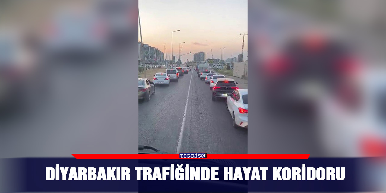 Diyarbakır trafiğinde hayat koridoru