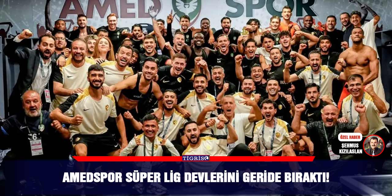 Amedspor Süper Lig devlerini geride bıraktı!