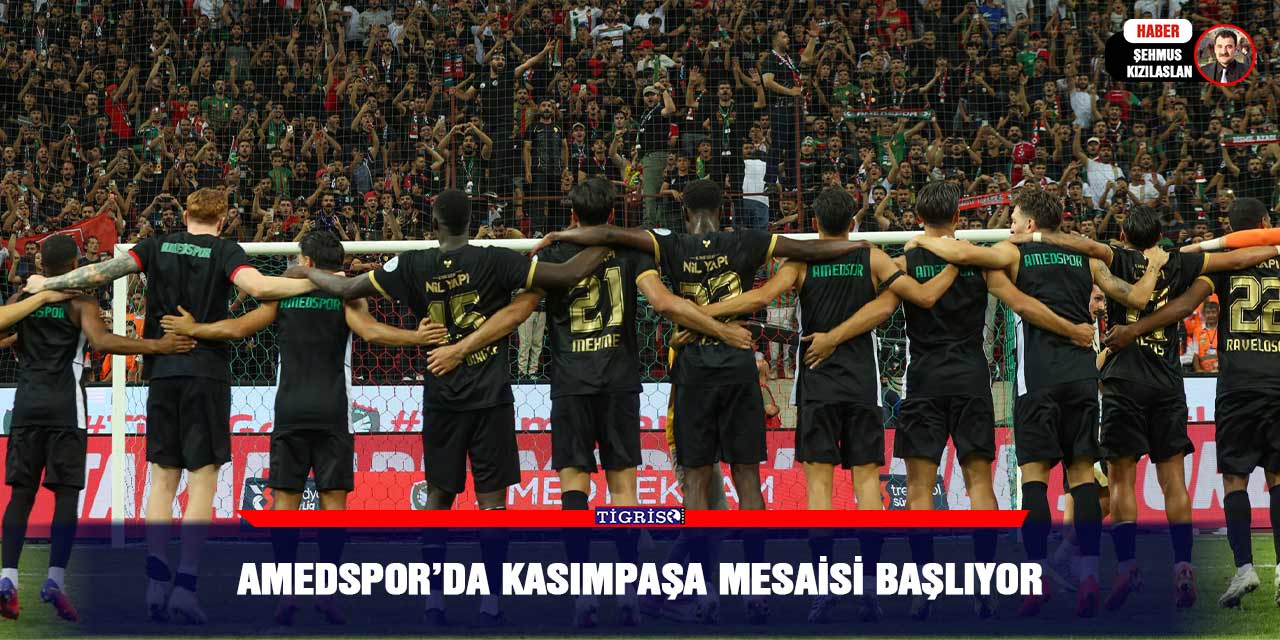 Amedspor’da Kasımpaşa mesaisi başlıyor