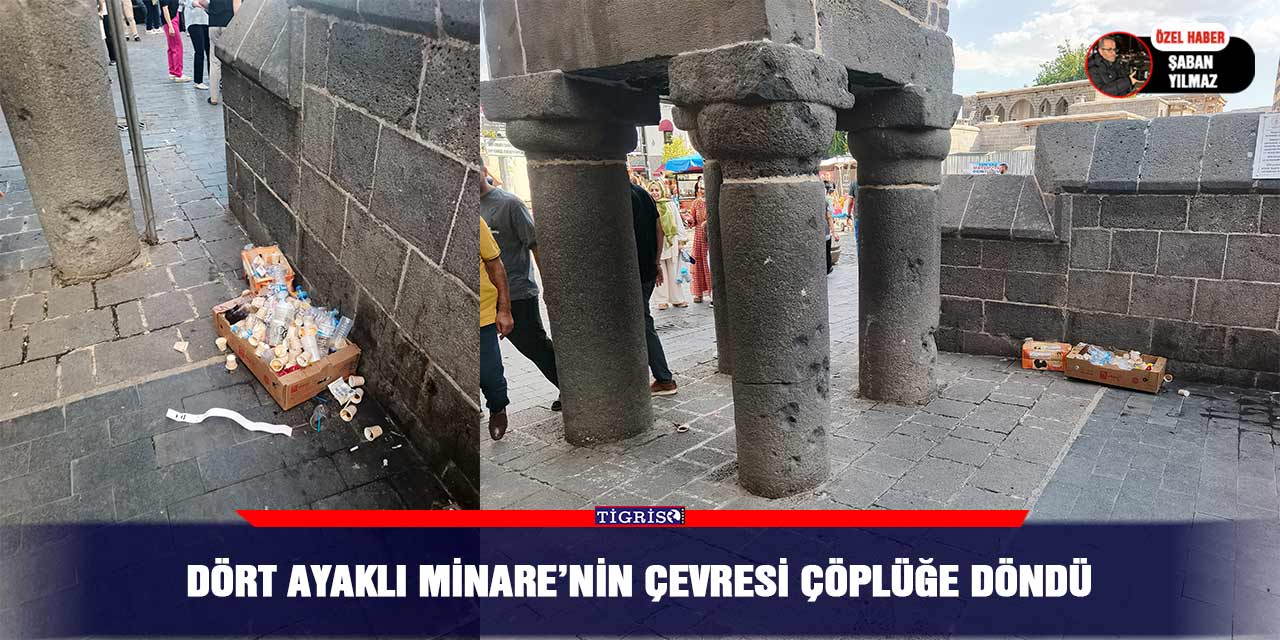 Dört Ayaklı Minare’nin çevresi çöplüğe döndü