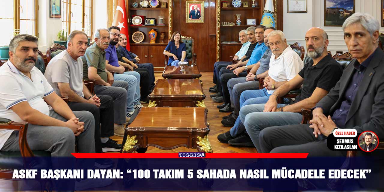 ASKF Başkanı Dayan: “100 takım 5 sahada nasıl mücadele edecek”