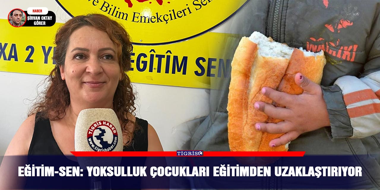 Eğitim-Sen: Yoksulluk çocukları eğitimden uzaklaştırıyor