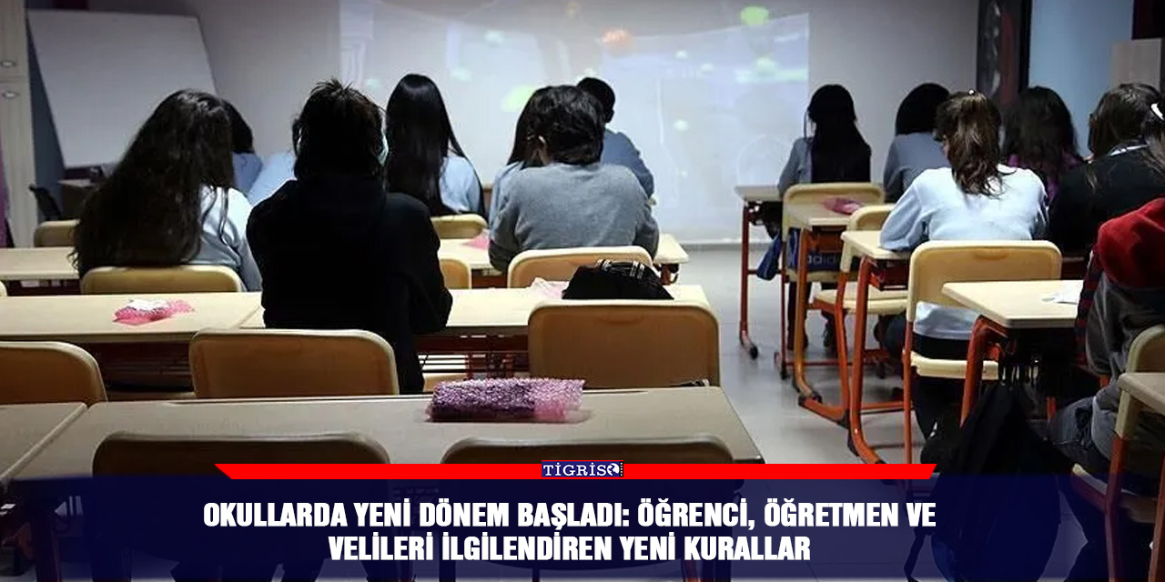 Okullarda yeni dönem başladı: Öğrenci, öğretmen ve velileri ilgilendiren yeni kurallar