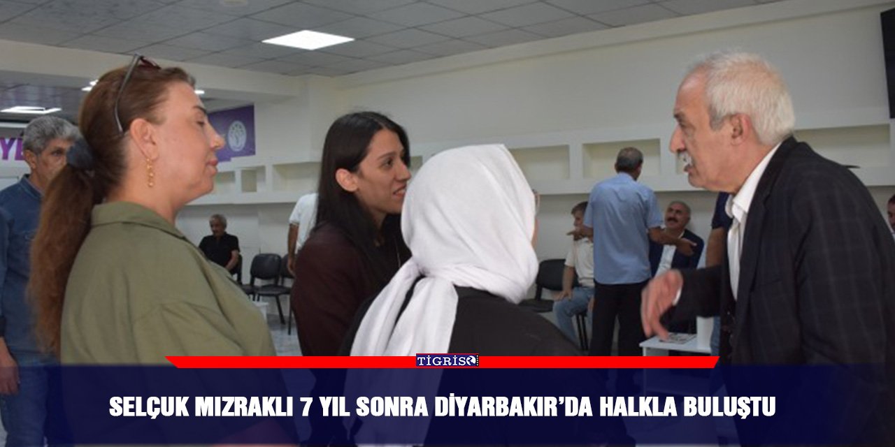 Selçuk Mızraklı 7 yıl sonra Diyarbakır’da halkla buluştu
