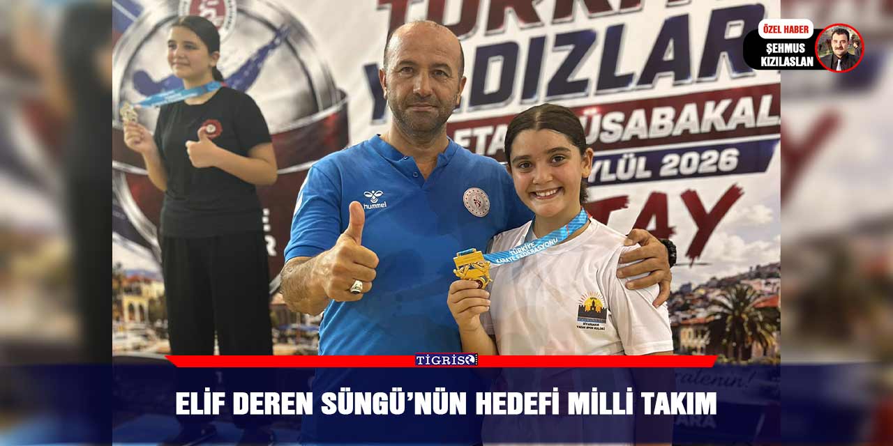 Elif Deren Süngü’nün hedefi Milli Takım
