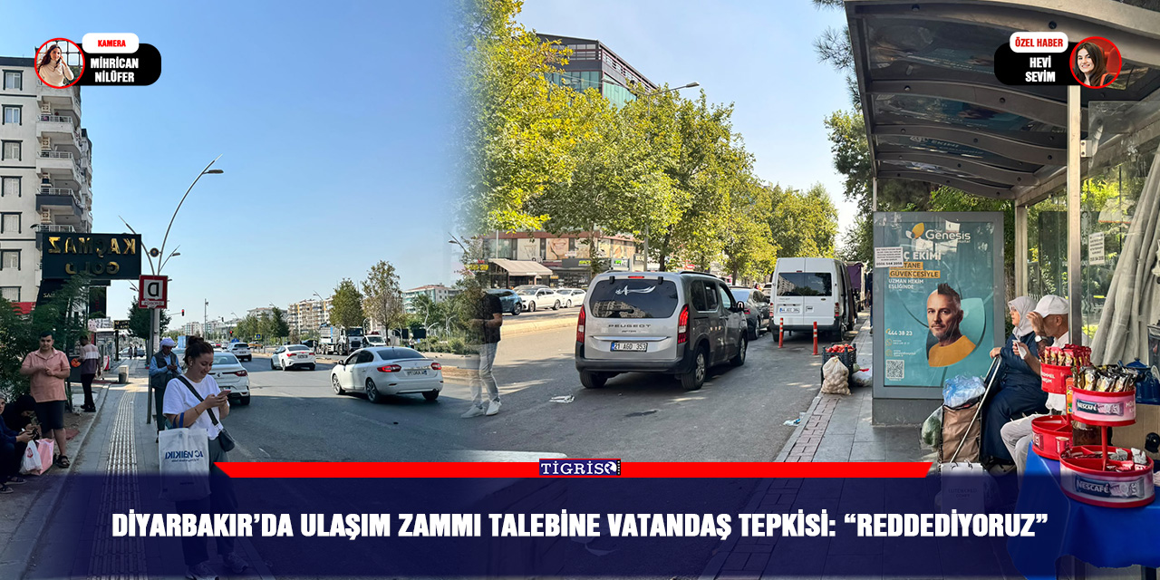 Diyarbakır'da ulaşım zammı talebine vatandaş tepkisi: "Reddediyoruz"