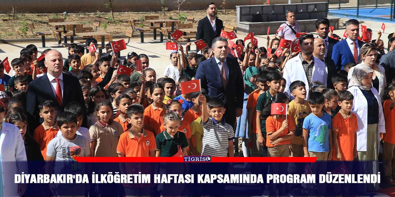 Diyarbakır'da İlköğretim Haftası kapsamında program düzenlendi