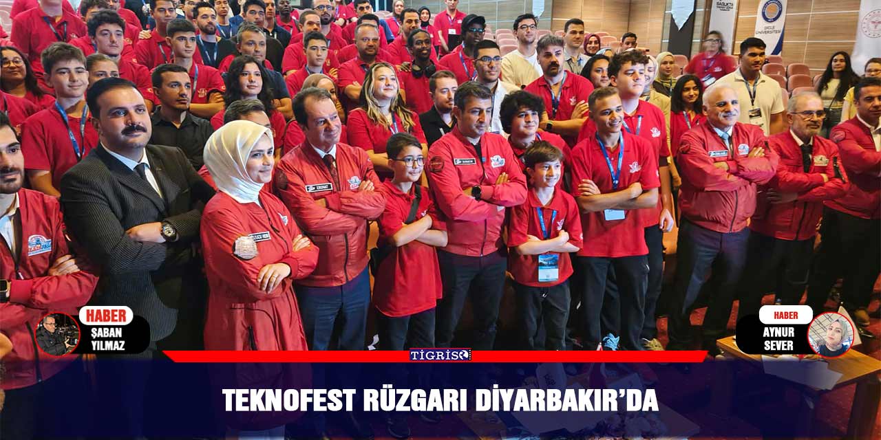 TEKNOFEST Rüzgarı Diyarbakır’da