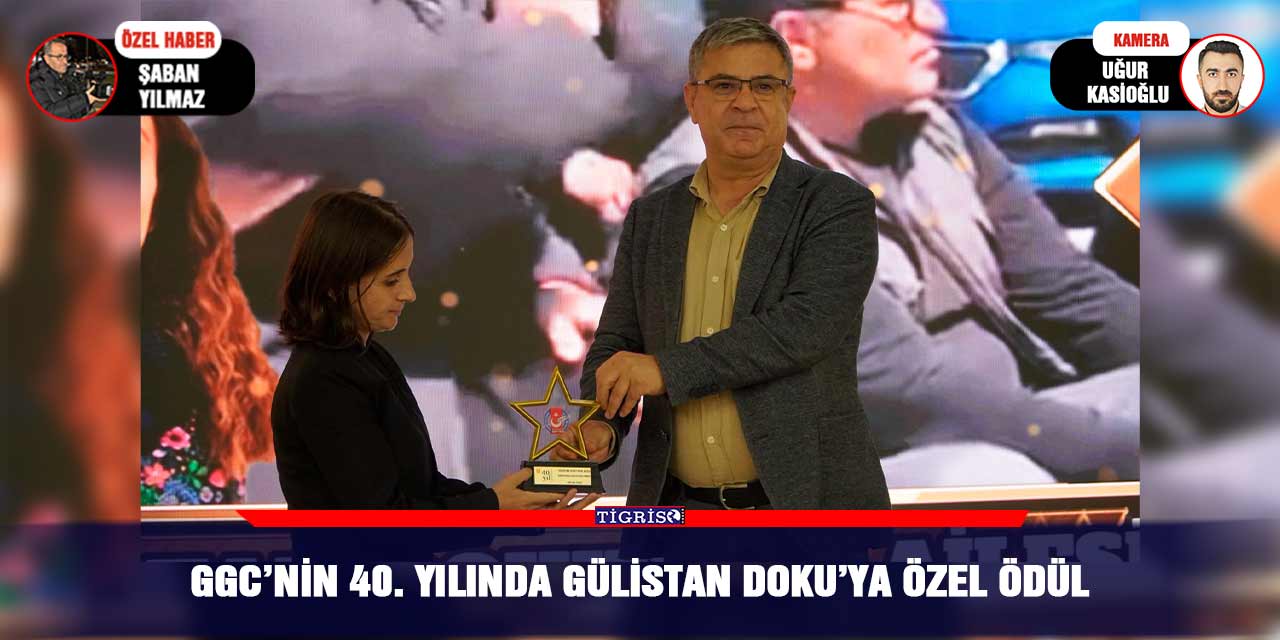 GGC’nin 40.Yılında Gülistan Doku’ya Özel Ödül