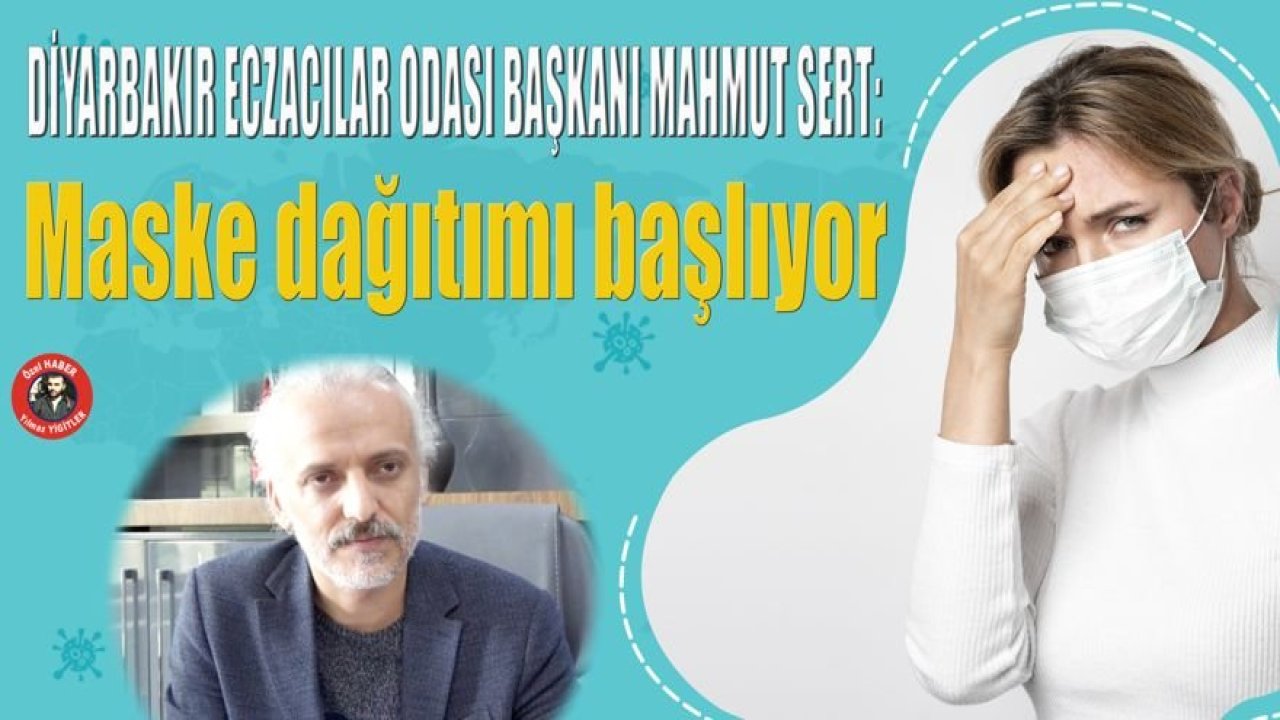 Diyarbakır'da maske dağıtımı başlıyor