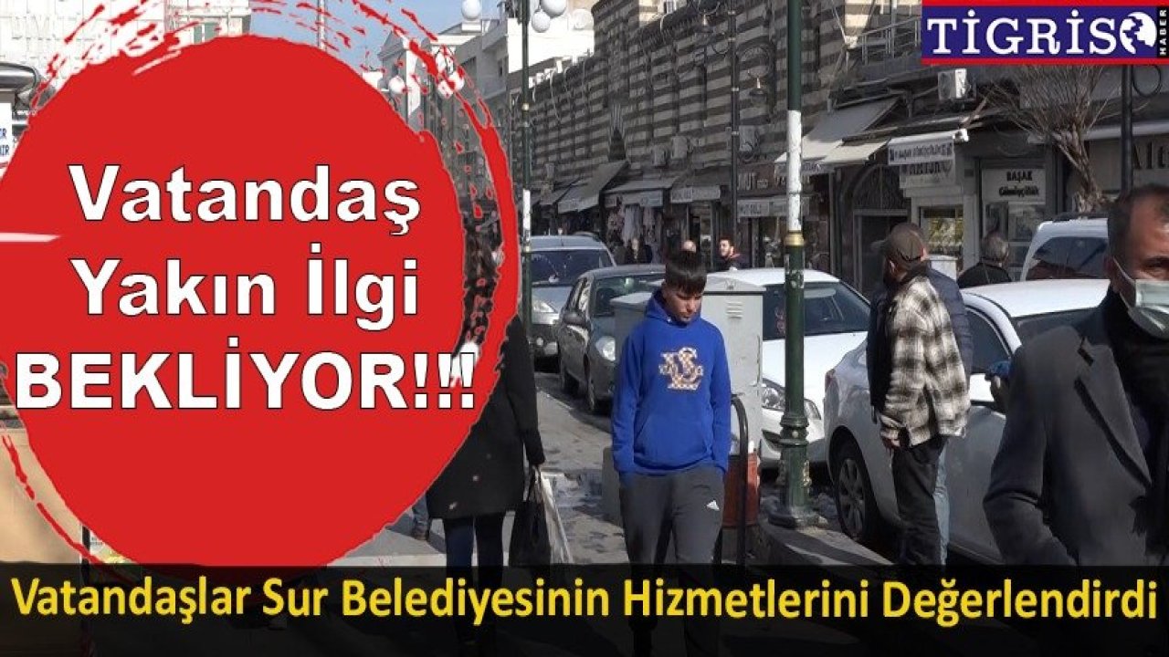 Vatandaş yakın ilgi bekliyor!