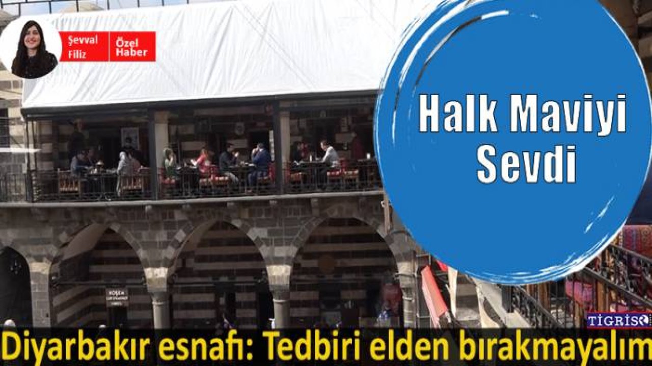 Diyarbakır esnafı: Tedbiri elden bırakmayalım