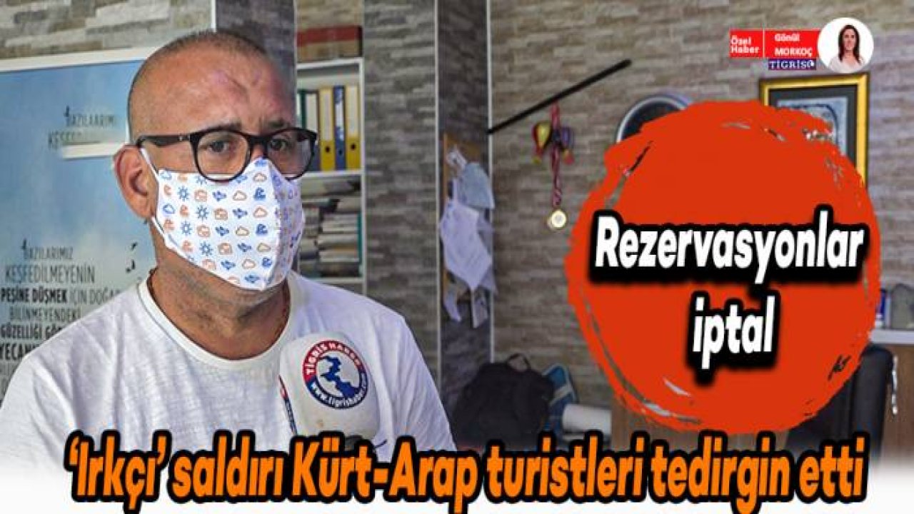 'Irkçı' saldırı Kürt-Arap turistleri tedirgin etti: Rezervasyonlar iptal