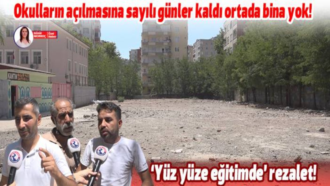 Okulların açılmasına sayılı günler kaldı, ortada bina yok!