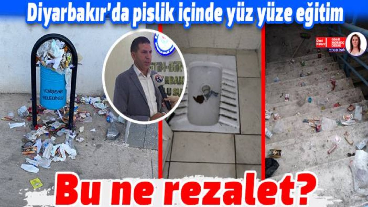 Diyarbakır’da pislik içinde yüz yüze eğitim
