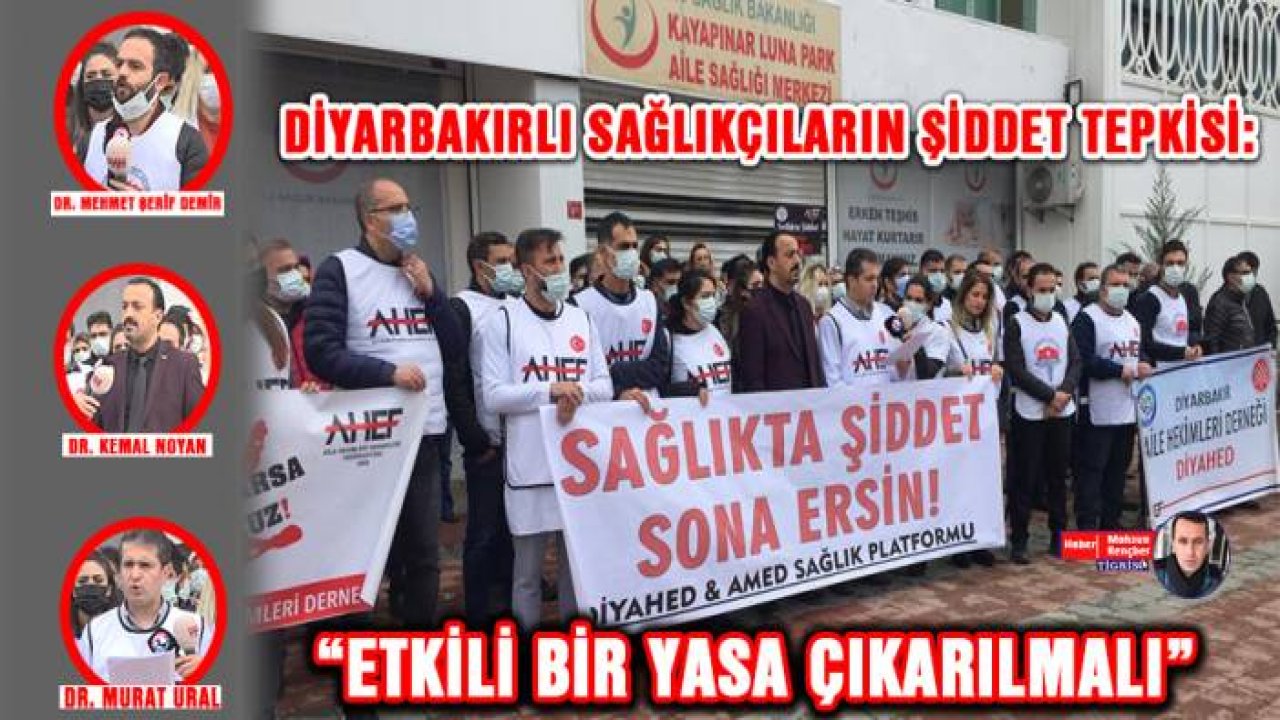 Diyarbakırlı sağlıkçıların şiddet tepkisi