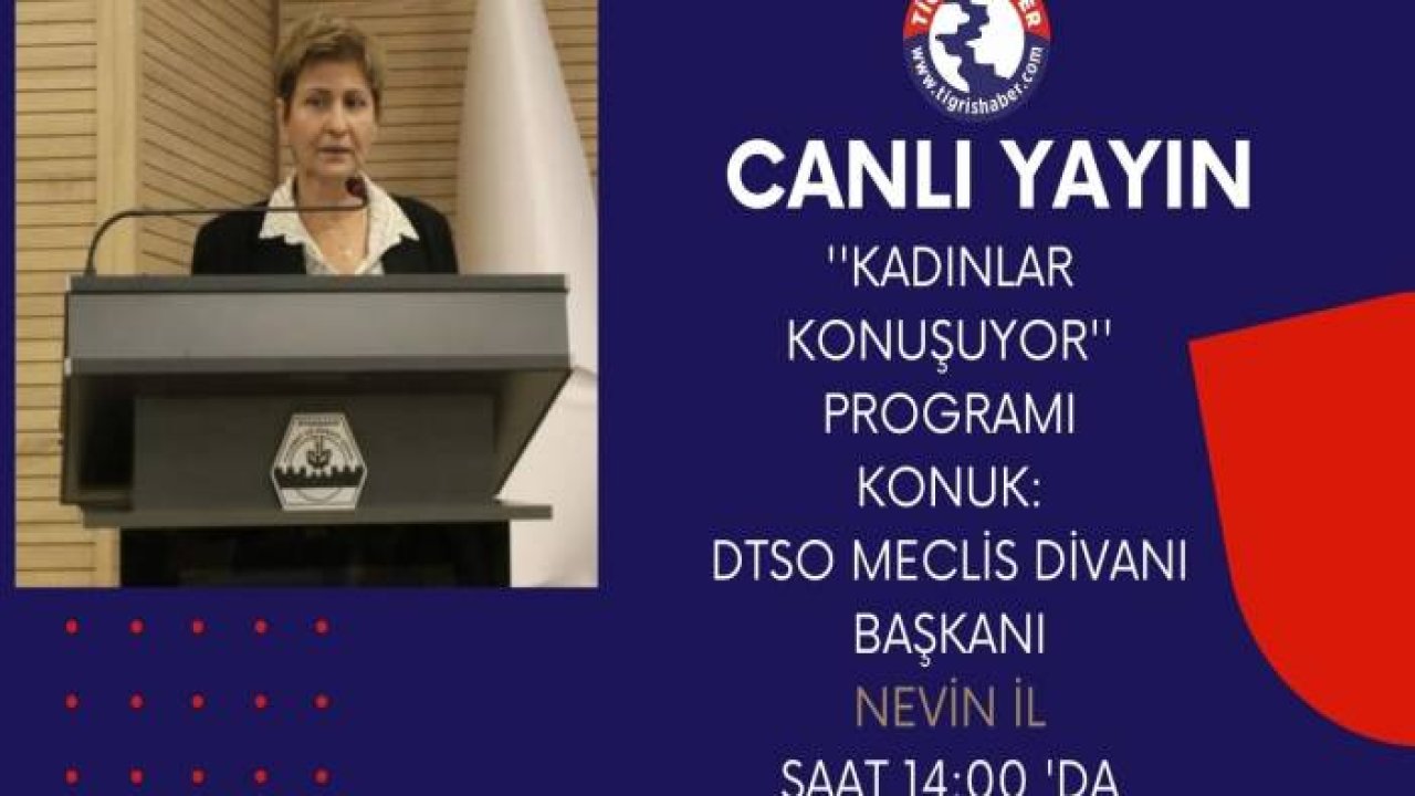 ''Kadınlara Soruyoruz'' Programı KONUK: Dtso Meclis Divanı Başkanı Nevin İL