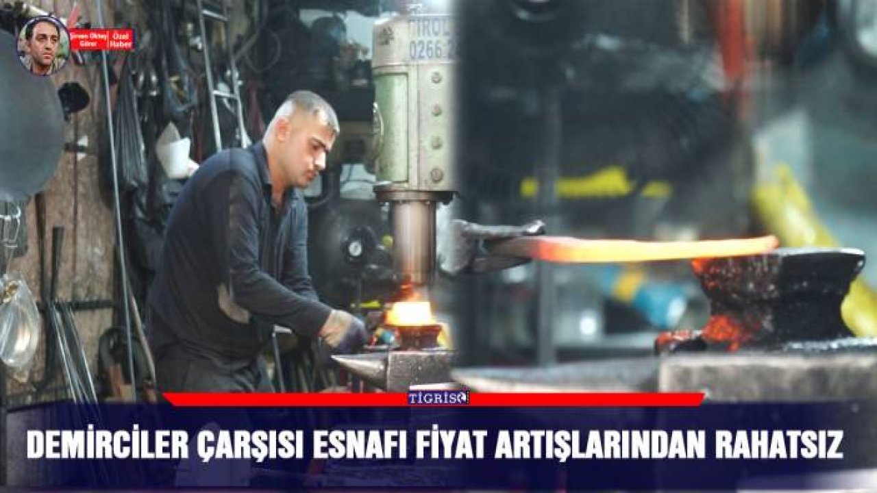 Demirciler Çarşısı esnafı fiyat artışlarından rahatsız