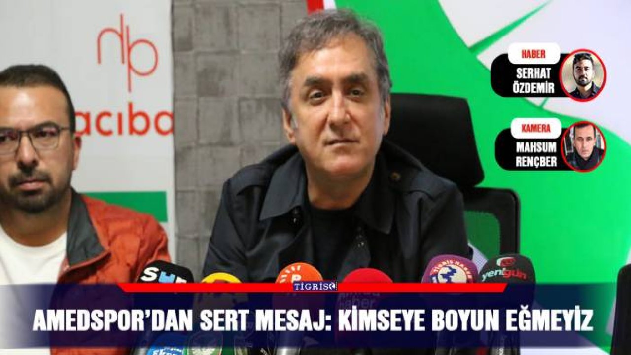 Amedspor’dan sert mesaj: Kimseye boyun eğmeyiz