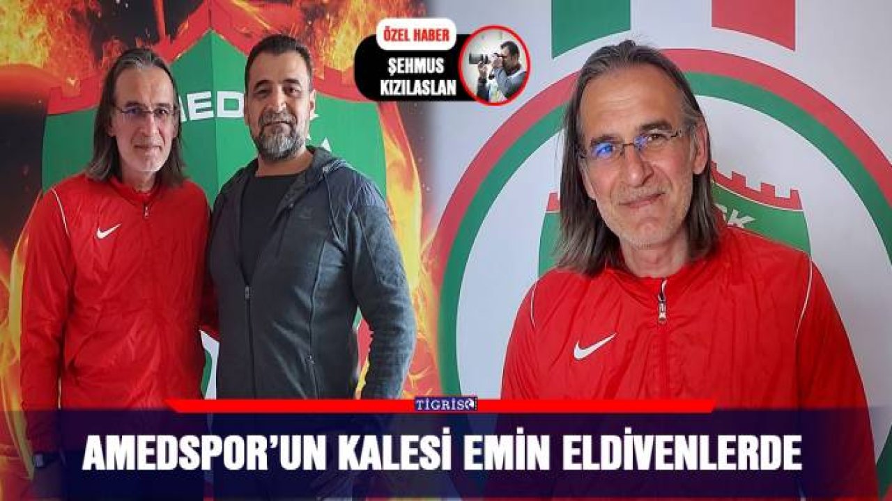 Amedspor’un kalesi emin eldivenlerde