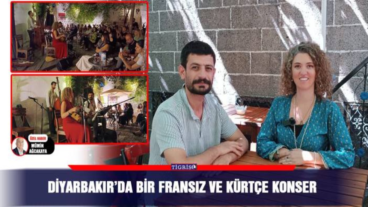 Diyarbakır’da bir Fransız ve Kürtçe konser