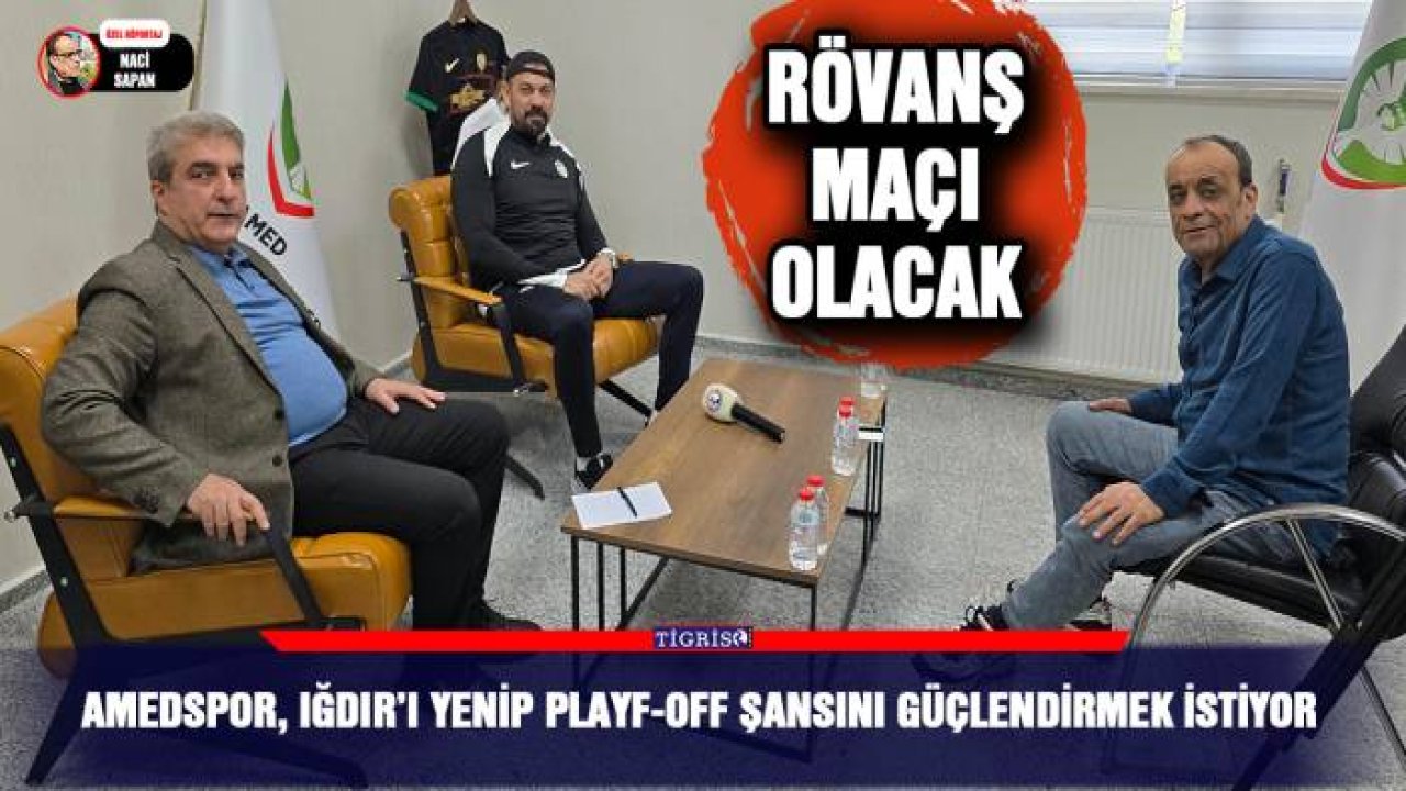 Amedspor, Iğdır’ı yenip Playf-off şansını güçlendirmek istiyor