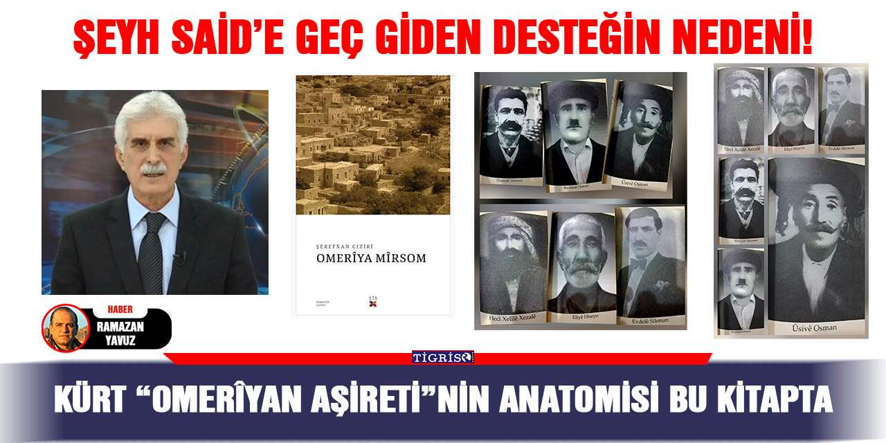 Kürt “Omerîyan Aşireti”nin anatomisi bu kitapta