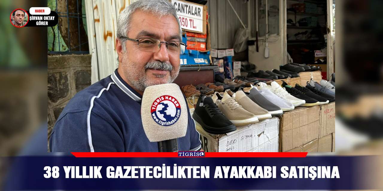 38 yıllık gazetecilikten ayakkabı satışına