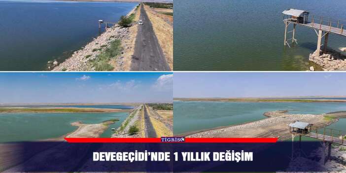 Devegeçidi’nde 1 yıllık değişim