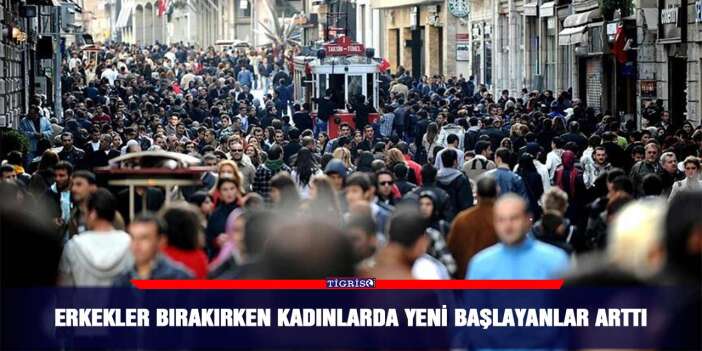 Erkekler bırakırken kadınlarda yeni başlayanlar arttı