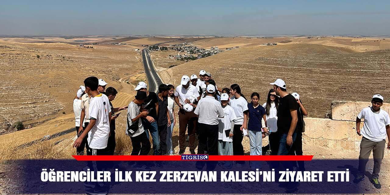 Öğrenciler ilk kez Zerzevan Kalesi’ni ziyaret etti