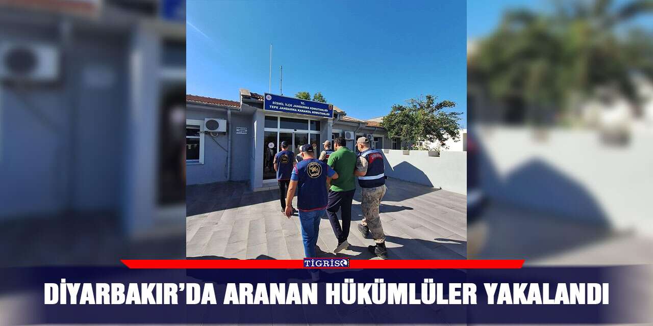 Diyarbakır’da aranan hükümlüler yakalandı