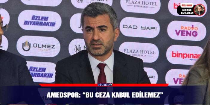 Amedspor: “Bu ceza kabul edilemez”
