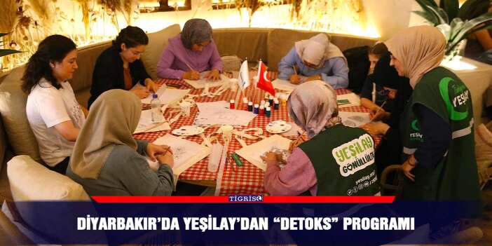 Diyarbakır’da Yeşilay’dan “detoks” programı