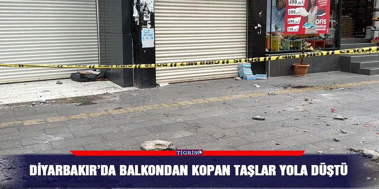 Diyarbakır’da balkondan kopan taşlar yola düştü